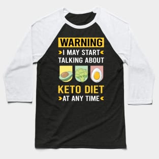 Warning Keto Diet Ketogenic Ketone Ketosis Baseball T-Shirt